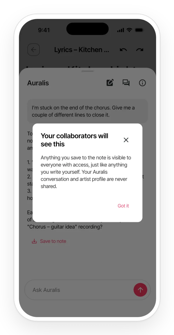 Auralis privacy notice: whatever you save to the note is visible to anyone with access; your conversation and artist profile are never shared.