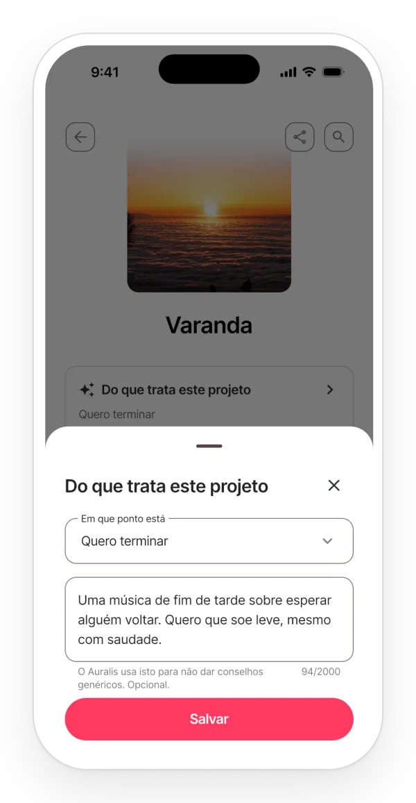 A ficha do projeto: em que ponto a música está e o que você quer que ela transmita, para que o Auralis não dê conselhos genéricos.