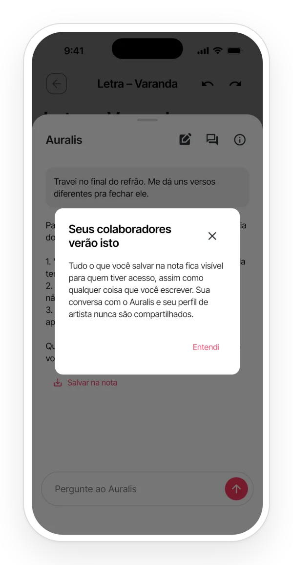 Aviso de privacidade do Auralis: o que você salva na nota fica visível para quem tem acesso; a conversa e seu perfil de artista nunca são compartilhados.